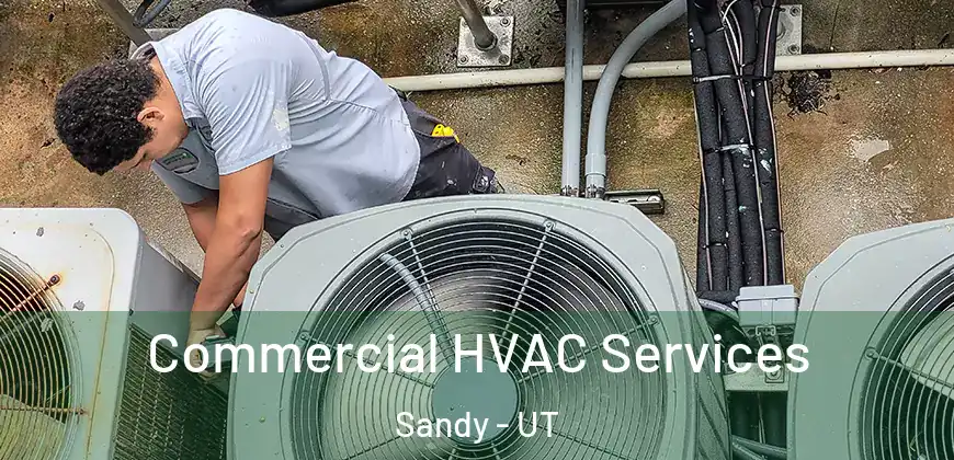  Commercial HVAC Services Sandy - UT