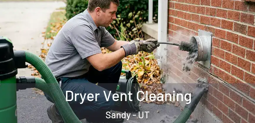 Dryer Vent Cleaning Sandy - UT