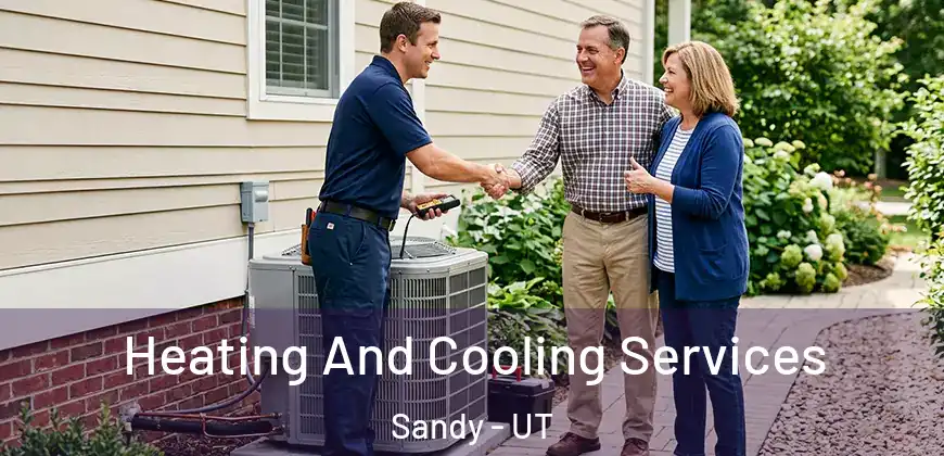 Heating And Cooling Services Sandy - UT
