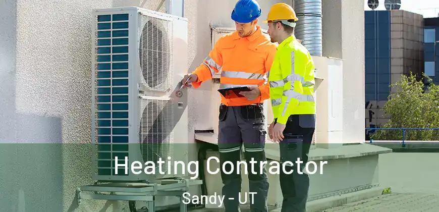 Heating Contractor Sandy - UT